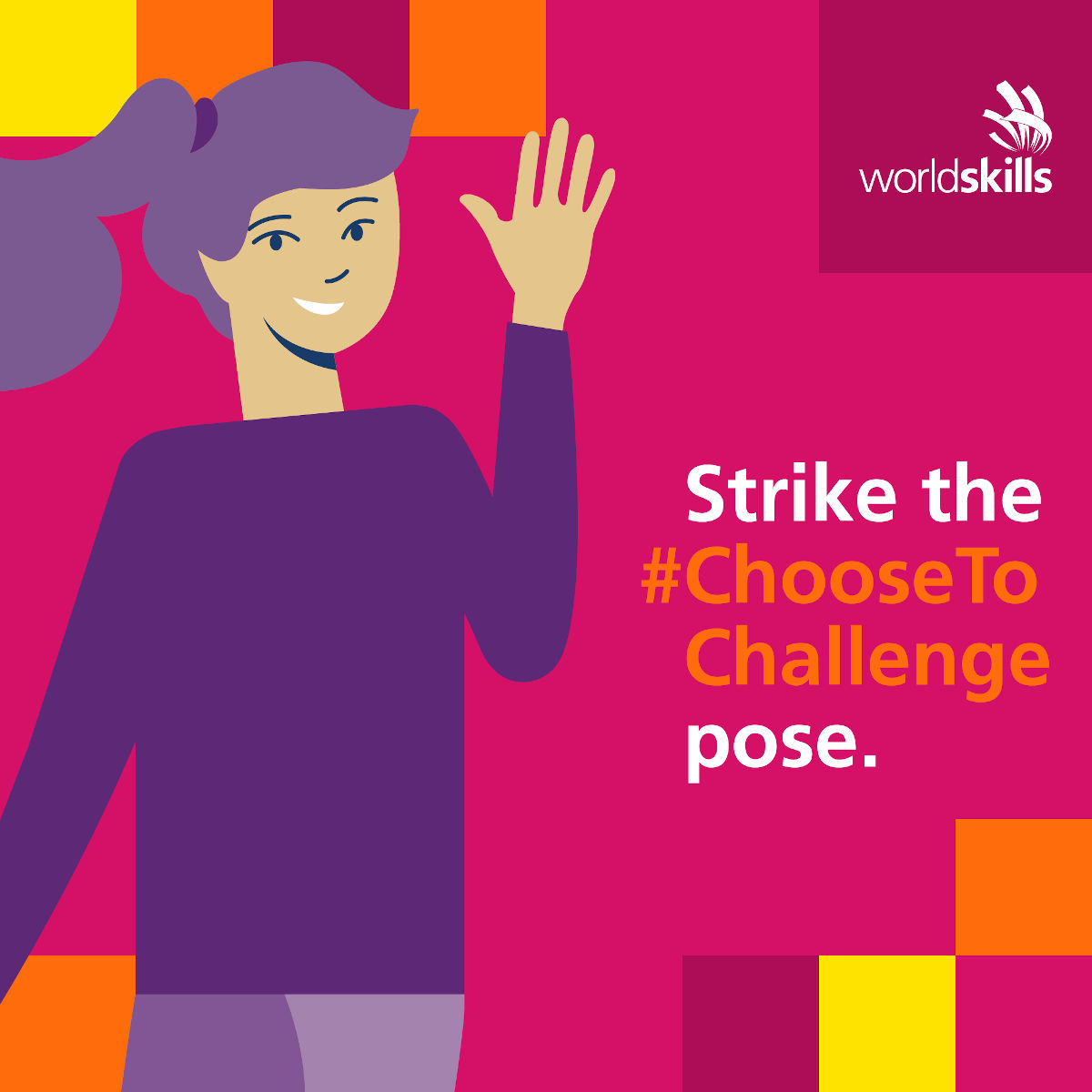 2021年3月 -  #Choosetochallenge的Worldskills内容主题的促销图片，该图像庆祝技能的女性